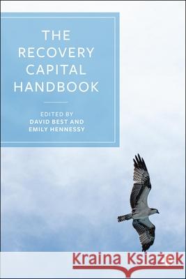 The Addiction and Recovery Capital Reader: Understanding the Science and Practice of Recap Models and Measurement  9781529240283 Bristol University Press - książka