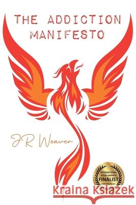 The Addiction Manifesto Weaver, Jr 9781638377634 Palmetto Publishing - książka