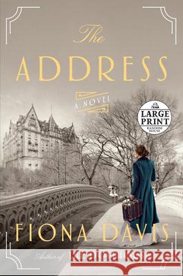 The Address Fiona Davis 9780525501527 Random House Large Print Publishing - książka