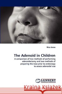The Adenoid in Children Nico Jonas 9783838321257 LAP Lambert Academic Publishing - książka