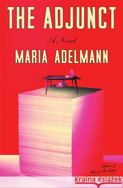 The Adjunct Maria Adelmann 9781668089972 Scribner Book Company - książka