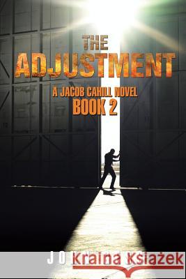 The Adjustment: A Jacob Cahill Novel John Gess 9781524556051 Xlibris - książka