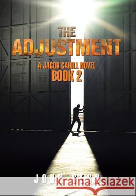 The Adjustment: A Jacob Cahill Novel John Gess 9781524556068 Xlibris - książka