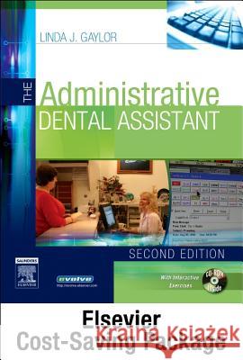 The Administrative Dental Assistant [With Workbook] Linda J Gaylor   9781437713619 Saunders - książka