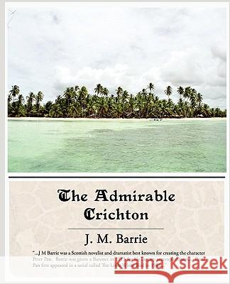 The Admirable Crichton James Matthew Barrie 9781438503073 Book Jungle - książka