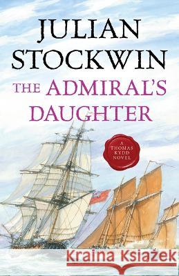 The Admiral\'s Daughter Julian Stockwin 9781493071524 McBooks Press - książka