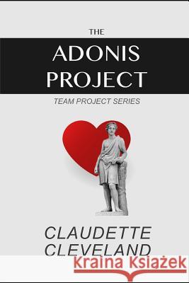 The Adonis Project Claudette Cleveland 9781976947155 Independently Published - książka