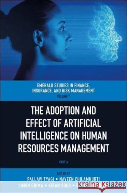 The Adoption and Effect of Artificial Intelligence on Human Resources Management  9781803820286 Emerald Publishing Limited - książka