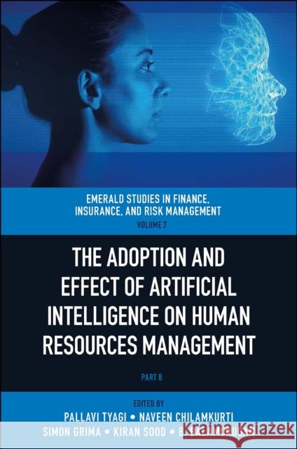 The Adoption and Effect of Artificial Intelligence on Human Resources Management  9781804556634 Emerald Publishing Limited - książka