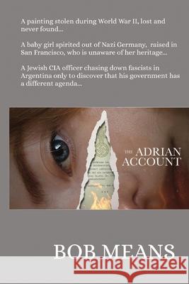 The Adrian Account: A Tony Taylor Adventure Bob Means 9781962935821 High Tide Publications - książka