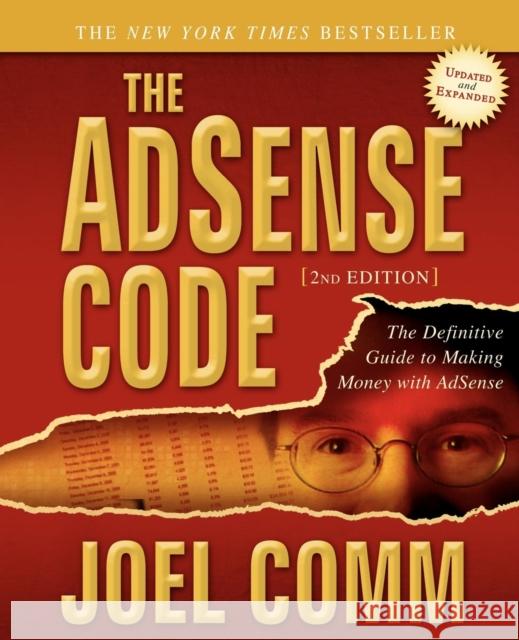 The Adsense Code: What Google Never Told You about Making Money with Adsense  9781600377068 Morgan James Publishing - książka