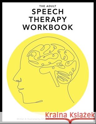 The Adult Speech Therapy Workbook Chung Hwa L. Brewer Miwa Aparo 9781733863339 Harmony Road Design, LLC - książka