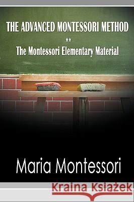 The Advanced Montessori Method - The Montessori Elementary Material  9781607962076 EIGAL MEIROVICH - książka
