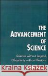 The Advancement of Science: Science Without Legend, Objectivity Without Illusions Kitcher, Philip 9780195096538 Oxford University Press