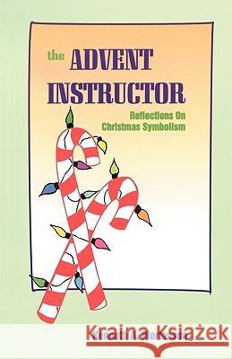 The Advent Instructor Kenneth A. Mortonson 9780788005626 CSS Publishing Company - książka