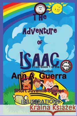 The Adventure of Isaac: From Book 1 of the Collection Daniel Guerra Ann a. Guerra 9781790353705 Independently Published - książka