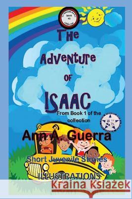 The Adventure of Isaac: From Book 1 of the collection - Story No. 10 Daniel Guerra Ann A. Guerra 9781796286151 Independently Published - książka