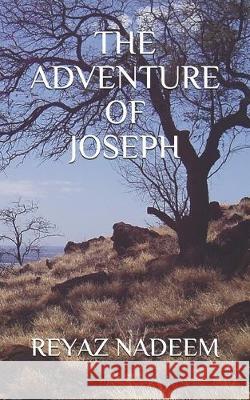 The Adventure of Joseph Reyaz Nadeem 9781693171796 Independently Published - książka