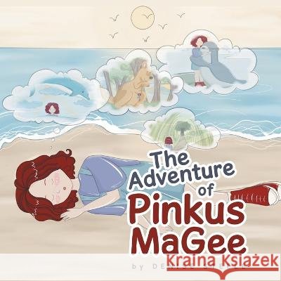The Adventure of Pinkus MaGee Denise Steele   9798887030425 Litprime Solutions - książka