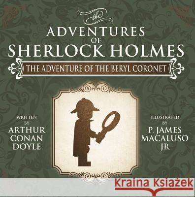 The Adventure of the Beryl Coronet - The Adventures of Sherlock Holmes Re-Imagined Arthur Cona James Macaluso 9781780929125 MX Publishing - książka