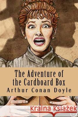 The Adventure of the Cardboard Box Arthur Conan Doyle 9781517686086 Createspace - książka