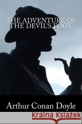 The Adventure of the Devil's Foot Arthur Conan Doyle 9781518711138 Createspace - książka