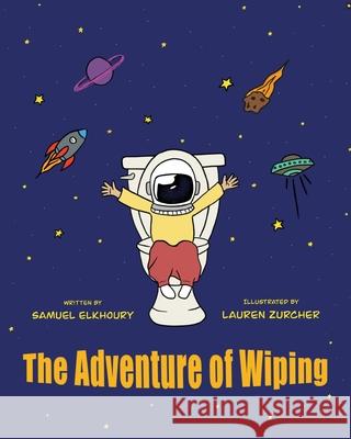 The Adventure of Wiping Samuel Elkhoury Lauren Zurcher 9781950484133 Spring Cedars LLC - książka