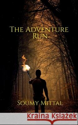 The Adventure Run Soumy Mittal 9798885690683 Notion Press, Inc. - książka