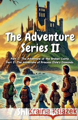 The Adventure Series II Shlok Tekale 9781917778947 Shlok Tekale - książka