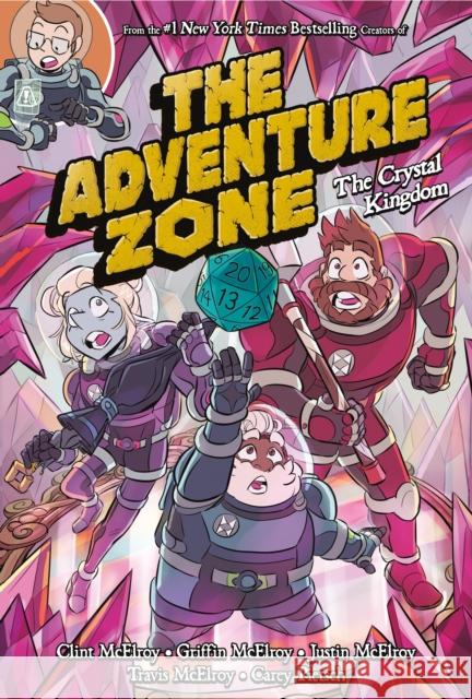 The Adventure Zone: The Crystal Kingdom Clint McElroy Carey Pietsch Carey Pietsch 9781250232656 First Second - książka