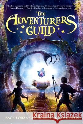 The Adventurers Guild (Adventurers Guild, The, Book 1) Clark, Zack Loran 9781484788011 Disney-Hyperion - książka