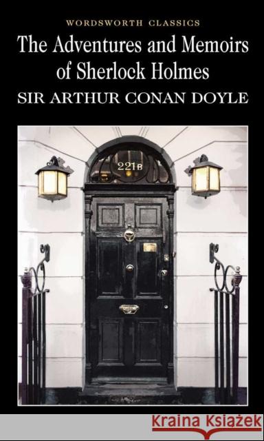 The Adventures & Memoirs of Sherlock Holmes DOYLE ARTHUR CONAN 9781853260339 Wordsworth Editions Ltd - książka