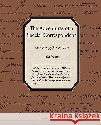 The Adventures of a Special Correspondent Jules Verne 9781438529776 Book Jungle - książka