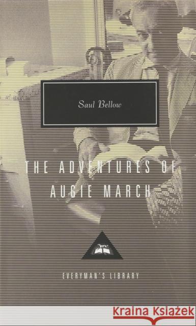 The Adventures of Augie March Saul Bellow 9781857152159 Everyman - książka