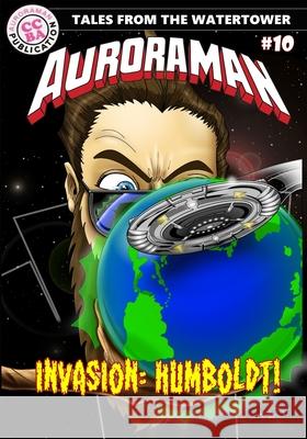 The Adventures of Auroraman Issue 10 Jeff Burton Sabatian Van Esch Derrick Burns 9798840032015 Independently Published - książka
