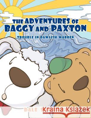 The Adventures of Baggy and Paxton: Trouble in Dawlish Warren Dale Sowerby 9781847487049 New Generation Publishing - książka