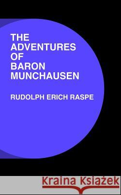 The Adventures of Baron Munchausen Rudolph Erich Raspe 9781505266269 Createspace - książka