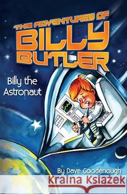 The Adventures of Billy Butler Goodenough, Dave 9780986049347 Indigo River Publishing - książka