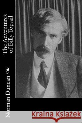The Adventures of Billy Topsail Norman Duncan 9781979327978 Createspace Independent Publishing Platform - książka