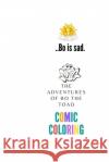 The adventures of bo the toad: Bo is sad Veronique Huret 9798460084869 Independently Published