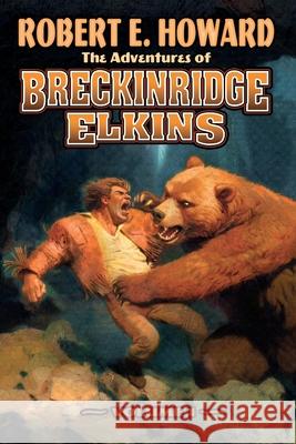 The Adventures of Breckinridge Elkins Volume 1 Robert E. Howard Paul Herman Rob Roehm 9781955446464 Reh Foundation Press - książka