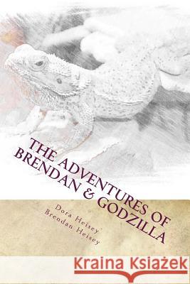 The Adventures of Brendan & Godzilla: To the Moon Dora Heisey Brendan Heisey 9781519381927 Createspace - książka