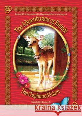 The Adventures of Brindi - The Orphaned Fawn Anthony John Holt 9780648848547 Rainbow Mountain Healing Sanctuary - książka