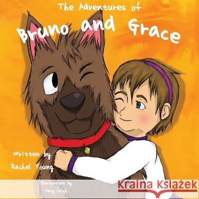 The Adventures of Bruno and Grace Rachel Young 9781939156693 Ink Smith Publishing - książka