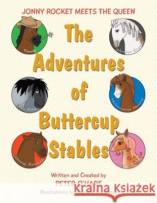 The Adventures of Buttercup Stables: Jonny Rocket Meets The Queen O'Hare, Peter 9781493193585 Xlibris Corporation - książka