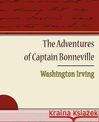 The Adventures of Captain Bonneville Washington Irving 9781438520049 Book Jungle - książka