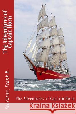 The Adventures of Captain Horn Stockton Fran Sir Angels 9781546587408 Createspace Independent Publishing Platform - książka