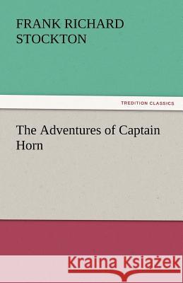 The Adventures of Captain Horn  9783842450295 tredition GmbH - książka