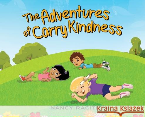 The Adventures of Carry Kindness Nancy Raciti 9781735922409 Grace & Kind, LLC - książka