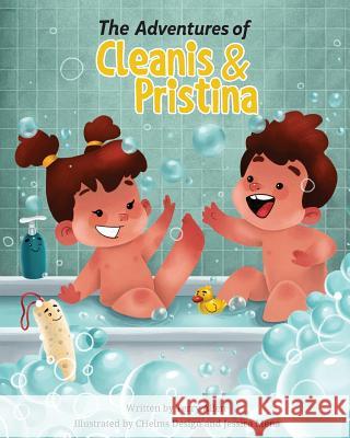 The Adventures of Cleanis & Pristina: Bath Time Chelms Design Jessica Mena Terry Allen 9781986738804 Createspace Independent Publishing Platform - książka